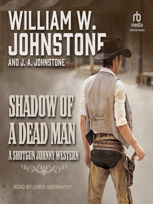 Title details for Shadow of a Dead Man by William W. Johnstone - Available